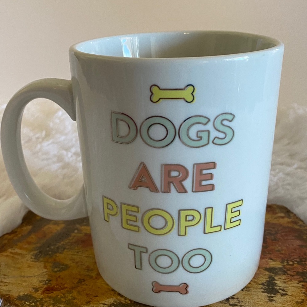 ‘Dogs are People Too’ Ceramic Coffee Mug NWT